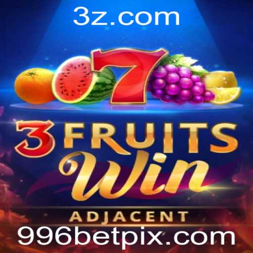 Descubra o Fascinante Mundo de 3FruitsWin: O Novo Jogo de Azar da 996bet