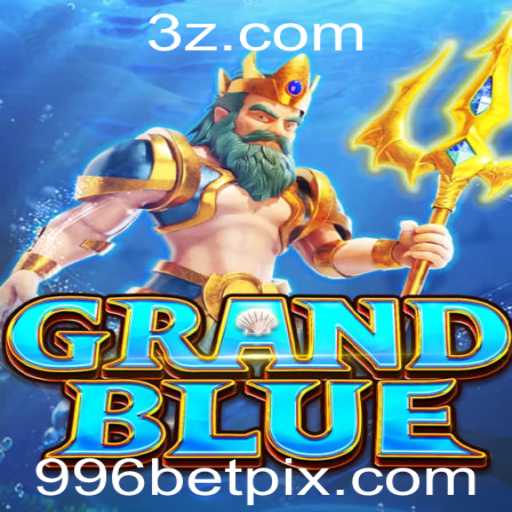 Descubra o Mundo de GRANDBLUE com 996bet