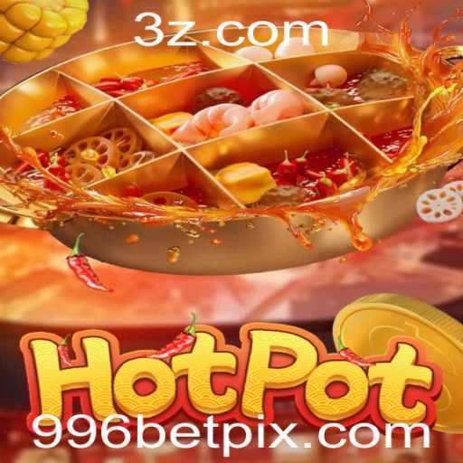 Descubra o Empolgante Jogo Hotpot e a Plataforma 996bet
